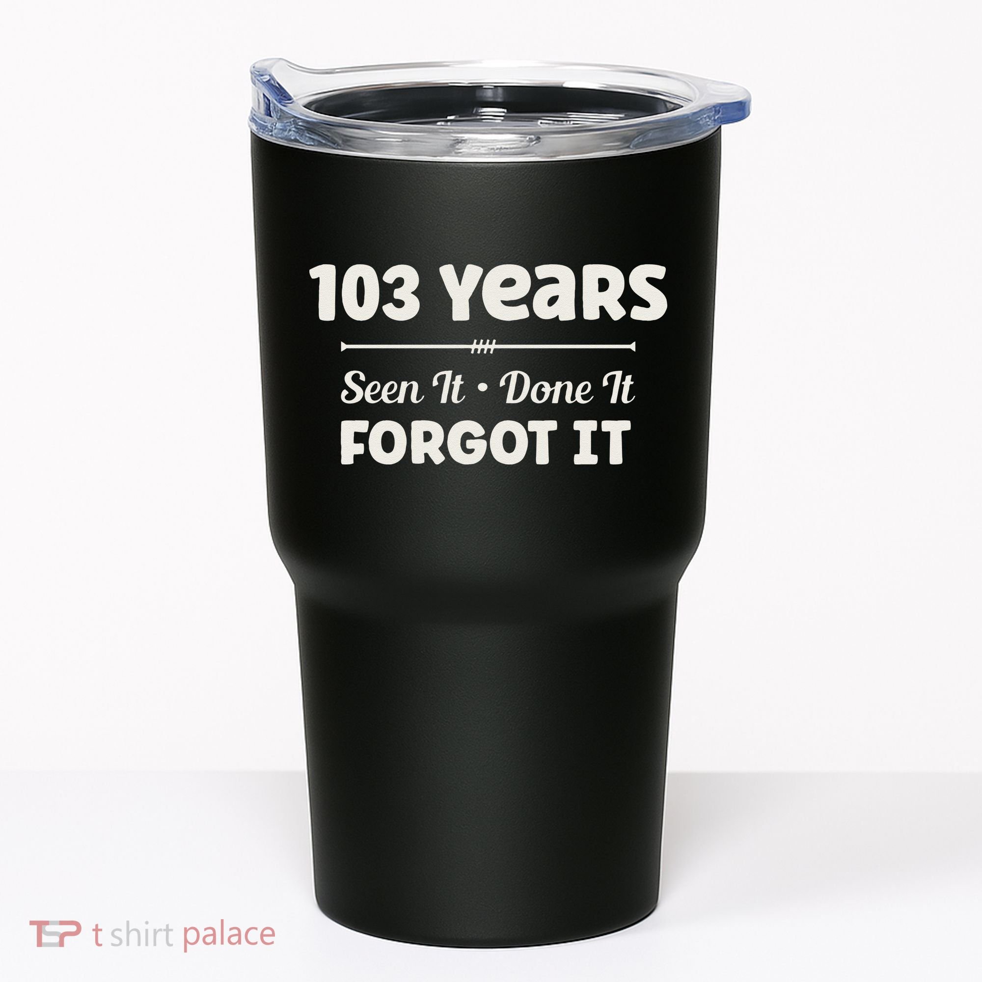Funny 103rd Birthday Gifts 103 Years Old Tumbler
