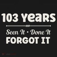 Funny 103rd Birthday Gifts 103 Years Old Women's Tank Top thumb 5