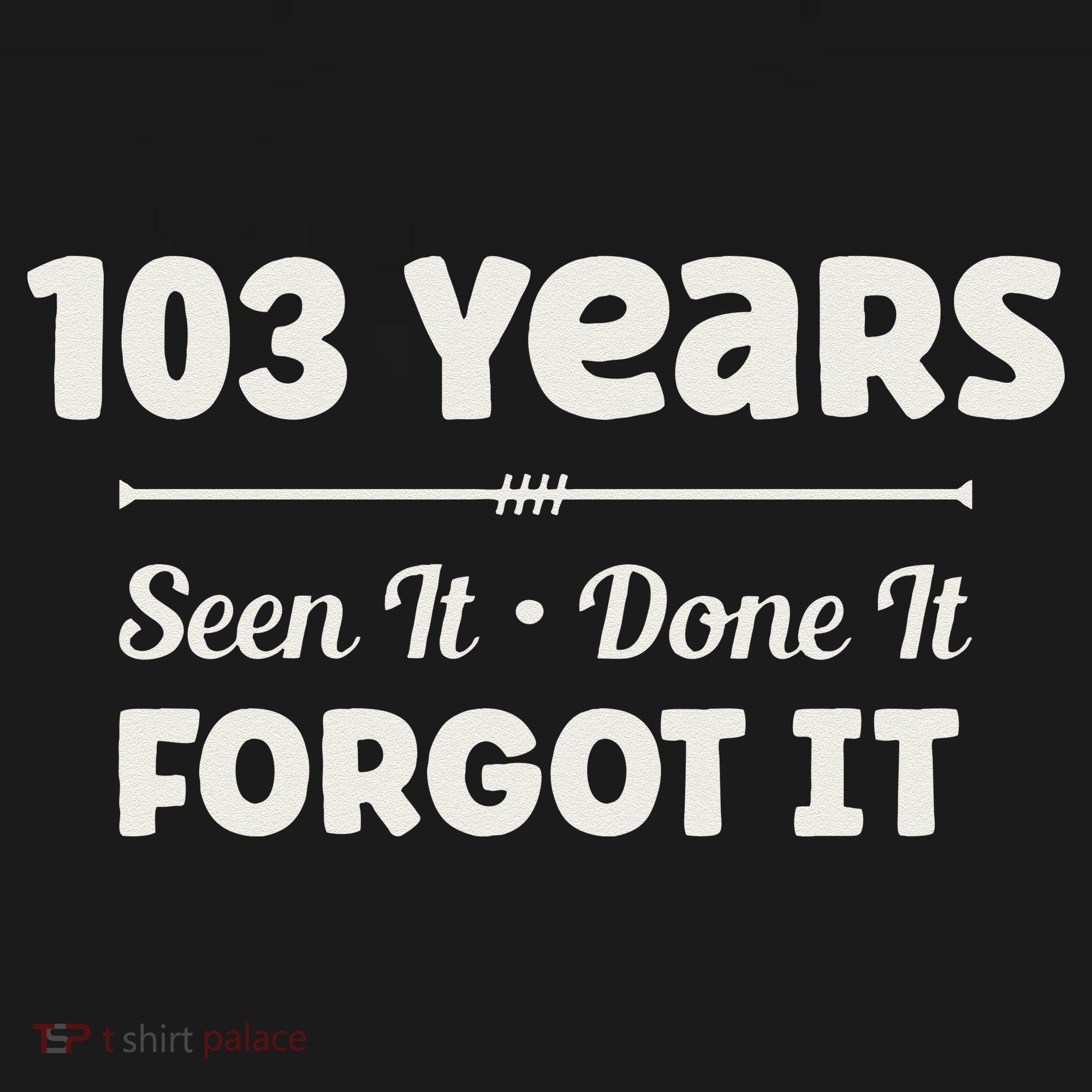 Funny 103rd Birthday Gifts 103 Years Old Women's Tank Top