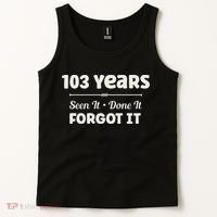 Funny 103rd Birthday Gifts 103 Years Old Tank Top thumb 2