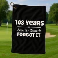 Funny 103rd Birthday Gifts 103 Years Old Golf Towel thumb 1