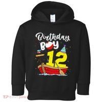 Fisherman 12th Birthday Fishing 12 Year Old Theme Bday Toddler Hoodie thumb 0