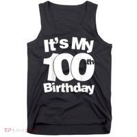 Funny 100th Birthday. It's My 100th Birthday 100 Year Old Birthday Tank Top thumb 0