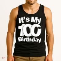Funny 100th Birthday. It's My 100th Birthday 100 Year Old Birthday Tank Top thumb 3