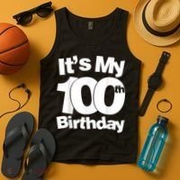Funny 100th Birthday. It's My 100th Birthday 100 Year Old Birthday Tank Top thumb 4