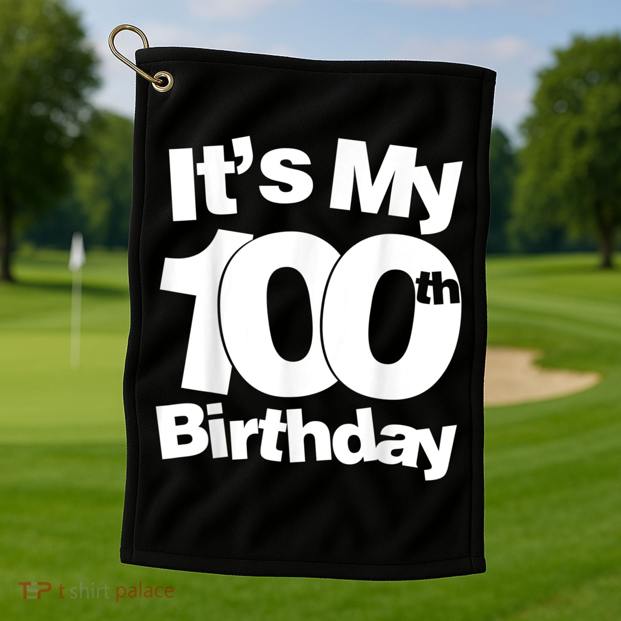 Funny 100th Birthday. It's My 100th Birthday 100 Year Old Birthday Golf Towel