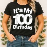 Funny 100th Birthday. It's My 100th Birthday 100 Year Old Birthday Women's T-Shirt thumb 2