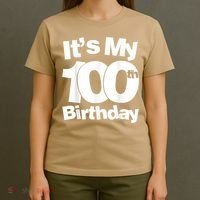 Funny 100th Birthday. It's My 100th Birthday 100 Year Old Birthday T-Shirt thumb 4