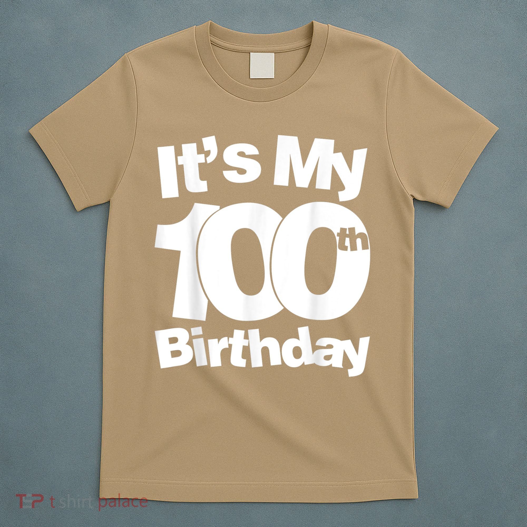 Funny 100th Birthday. It's My 100th Birthday 100 Year Old Birthday T-Shirt