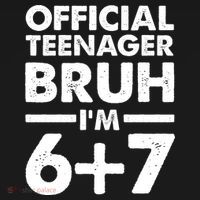 Funny 13th Birthday Official Teenager Bruh I'm 6+7  Women's Tank Top thumb 5