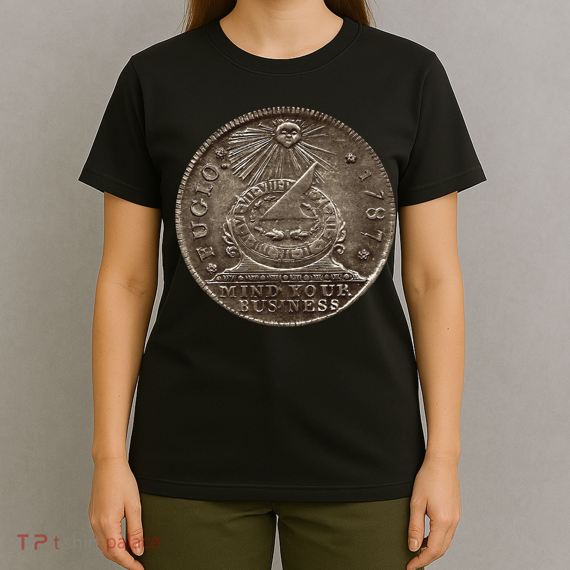 Fugio 1787 Cent Coin Mind Your Business United States Money T-Shirt