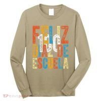 Feliz 100 Diaz De Escuela School Grade Teacher 100th Day Long Sleeve Shirt thumb 0