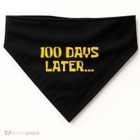 Funny 100 Days Later One Hundred Days Of School USA-Made Doggie Bandana thumb 0