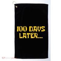 Funny 100 Days Later One Hundred Days Of School Golf Towel thumb 0