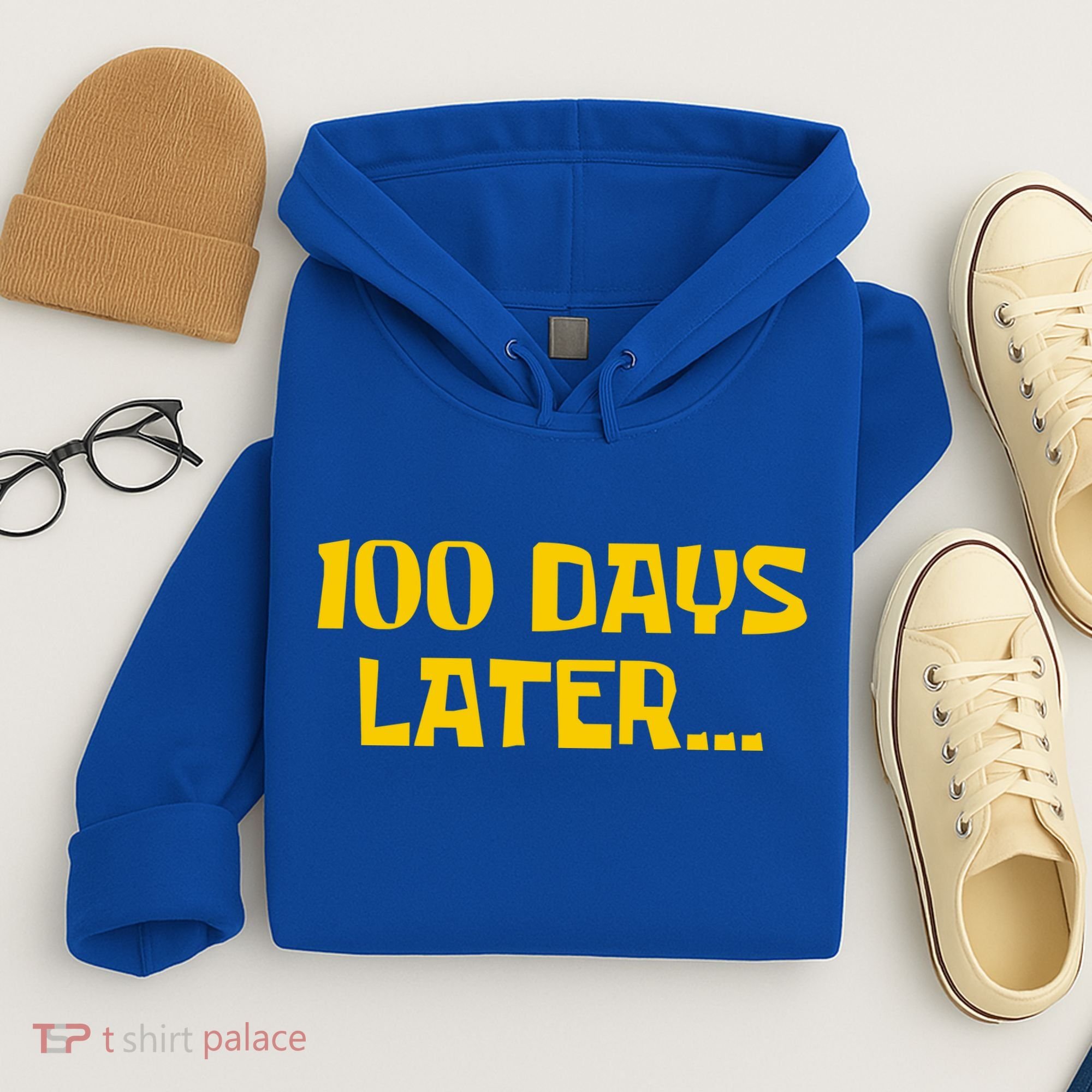 Funny 100 Days Later One Hundred Days Of School Hoodie