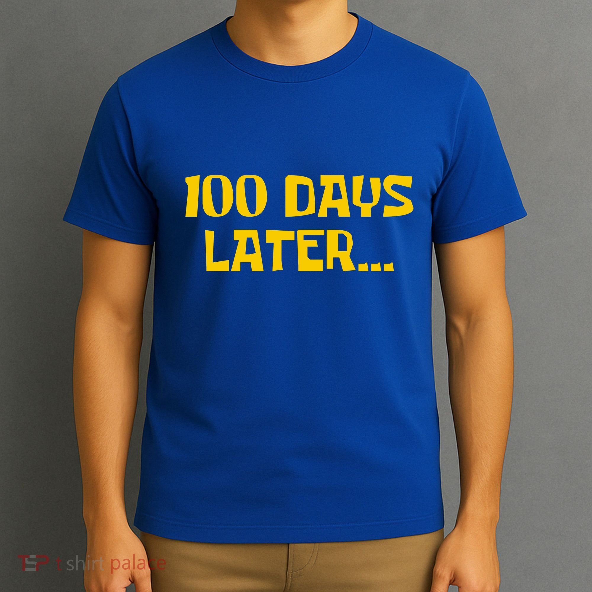 Funny 100 Days Later One Hundred Days Of School T-Shirt