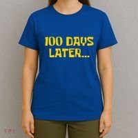 Funny 100 Days Later One Hundred Days Of School T-Shirt thumb 4