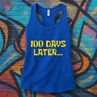 Funny 100 Days Later One Hundred Days Of School Women's Tank Top thumb 3