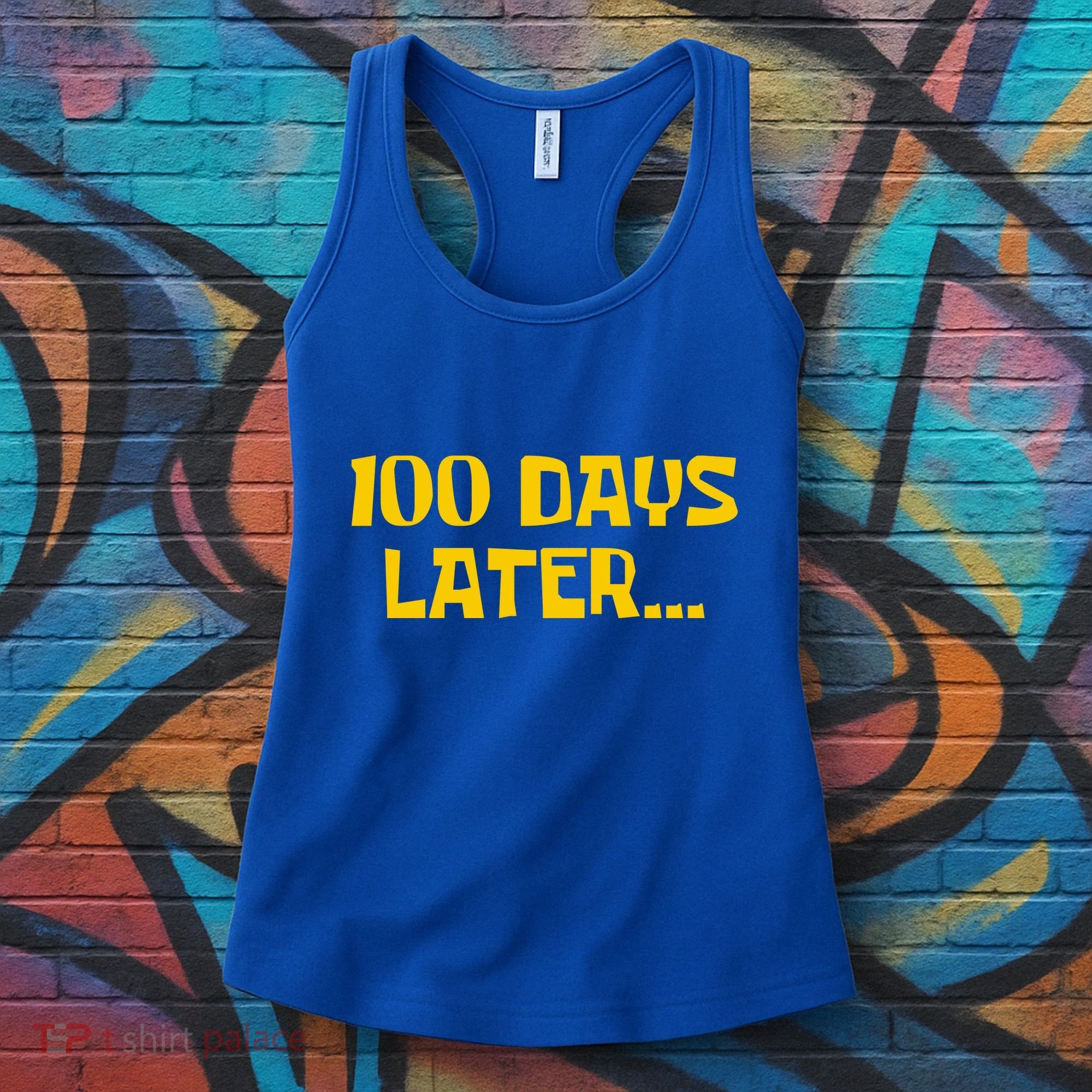 Funny 100 Days Later One Hundred Days Of School Women's Tank Top