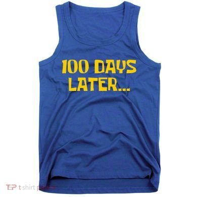 Funny 100 Days Later One Hundred Days Of School Tank Top
