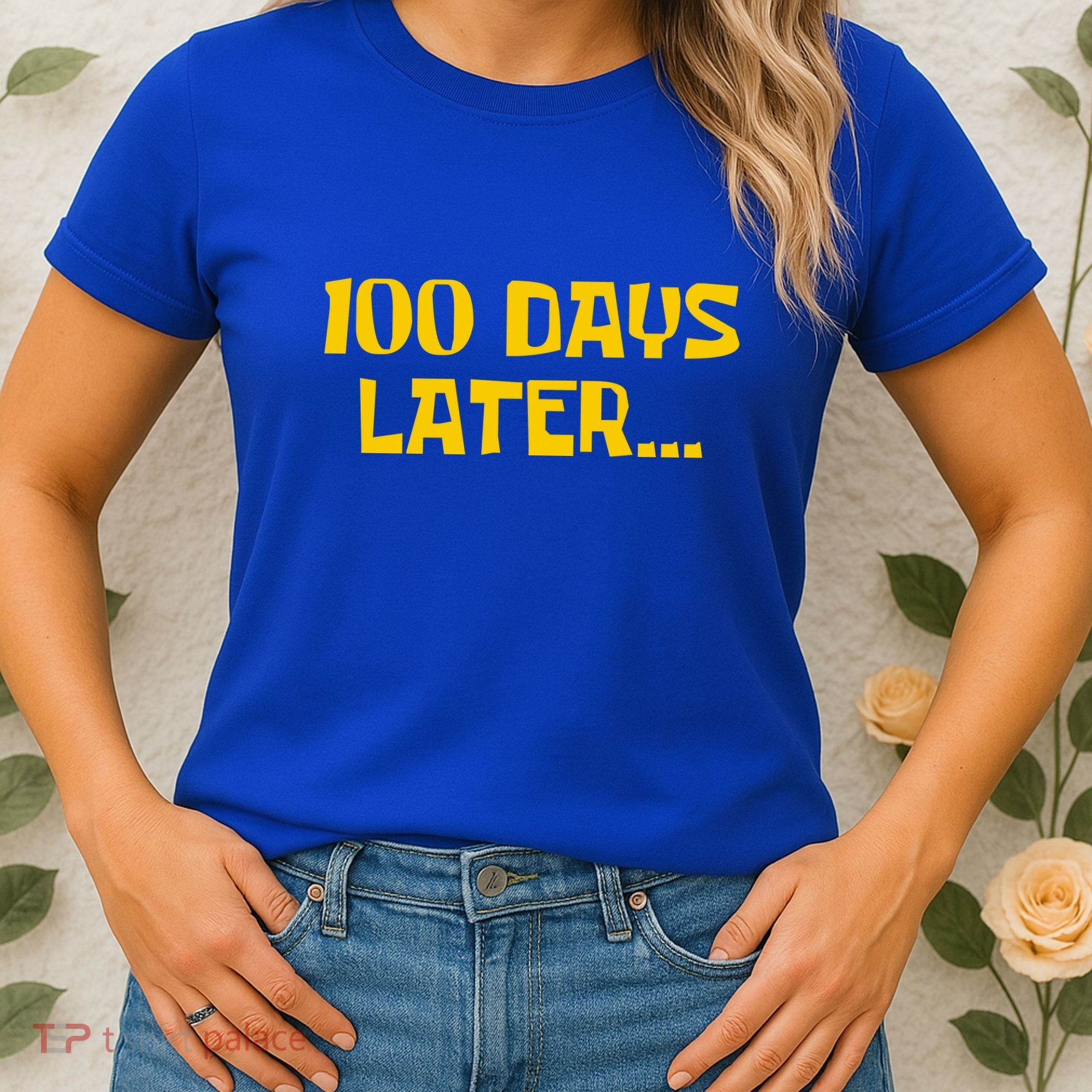 Funny 100 Days Later One Hundred Days Of School Women's T-Shirt