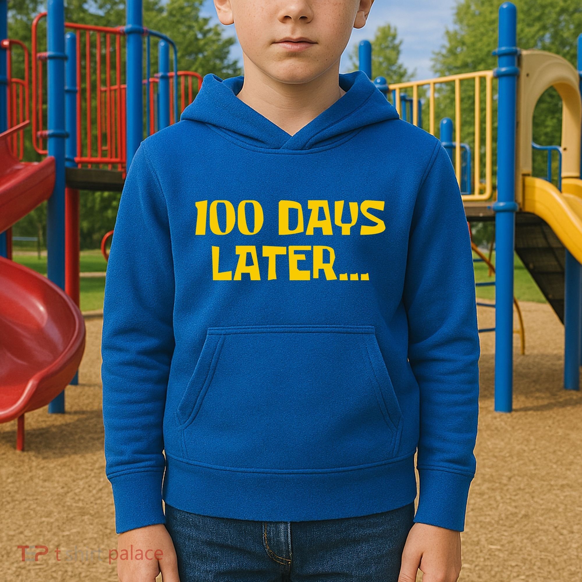 Funny 100 Days Later One Hundred Days Of School Kids Hoodie