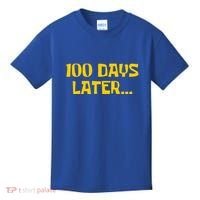 Funny 100 Days Later One Hundred Days Of School Kids T-Shirt thumb 0