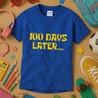 Funny 100 Days Later One Hundred Days Of School Kids T-Shirt thumb 3