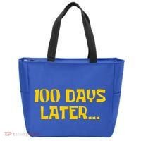 Funny 100 Days Later One Hundred Days Of School Tote Bag thumb 0