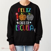 Feliz 100 Dias De Escuela Tee Spanish 100 Days Of School Women's Sweatshirt thumb 0