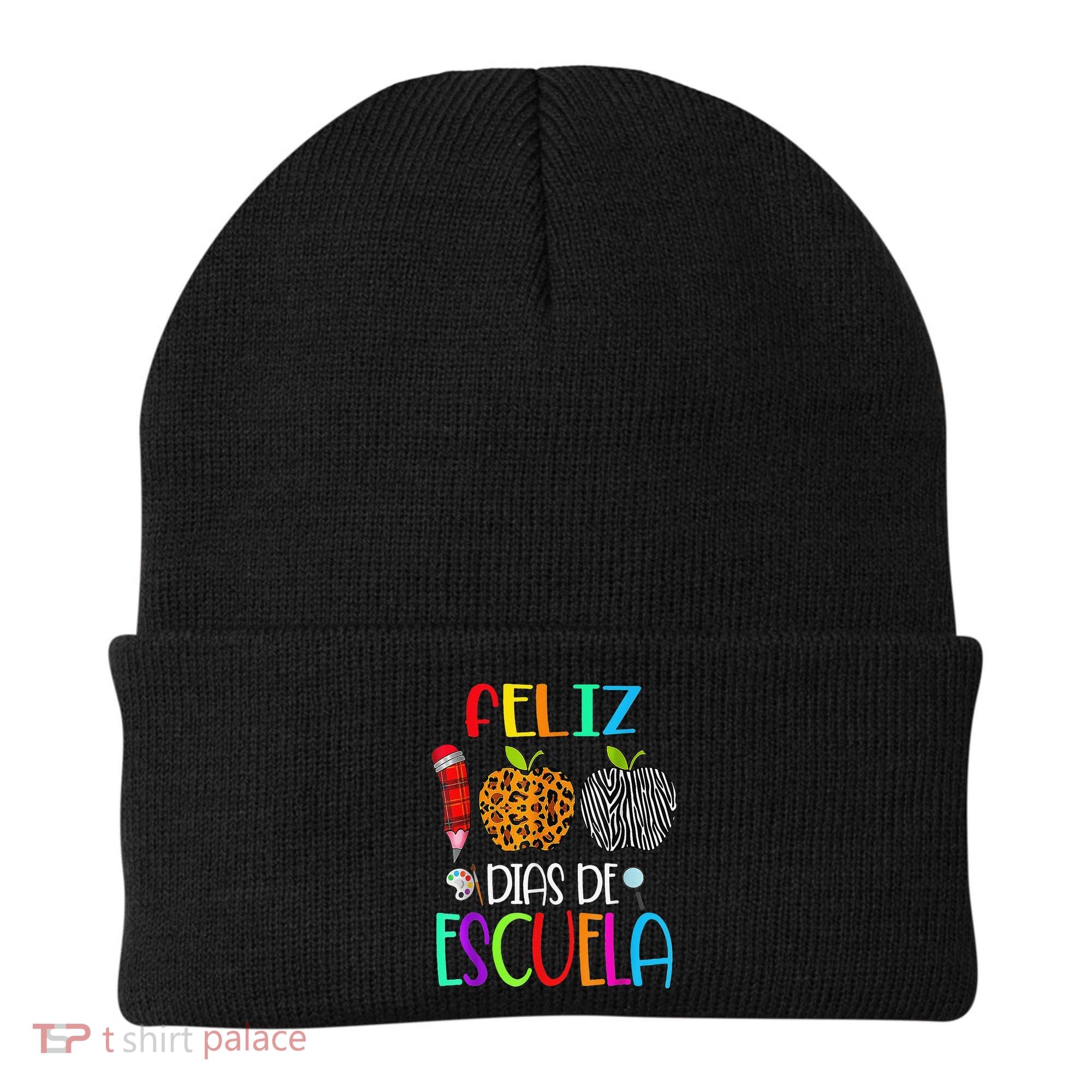 Feliz 100 Dias De Escuela Tee Spanish 100 Days Of School Beanie
