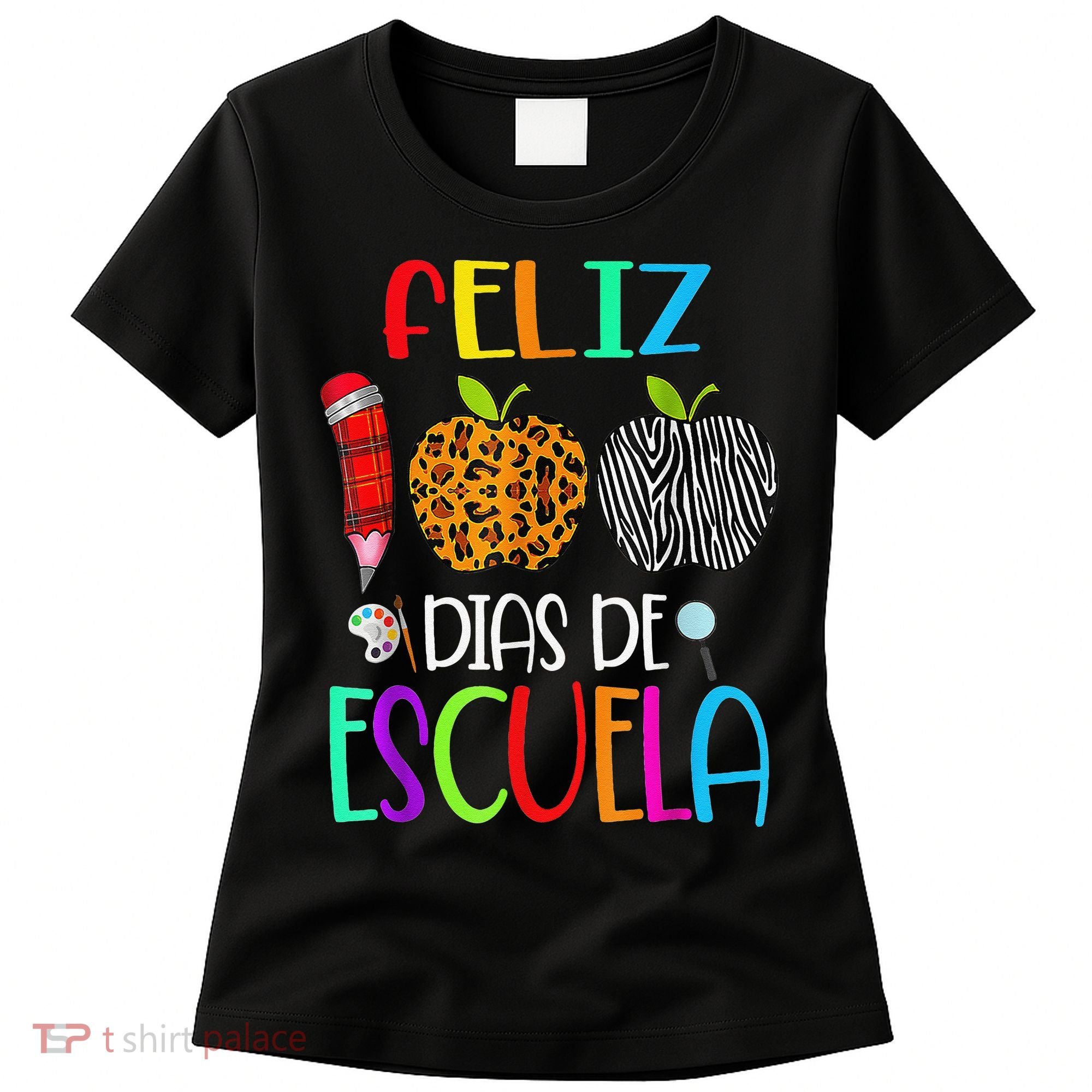 Feliz 100 Dias De Escuela Tee Spanish 100 Days Of School Women's T-Shirt