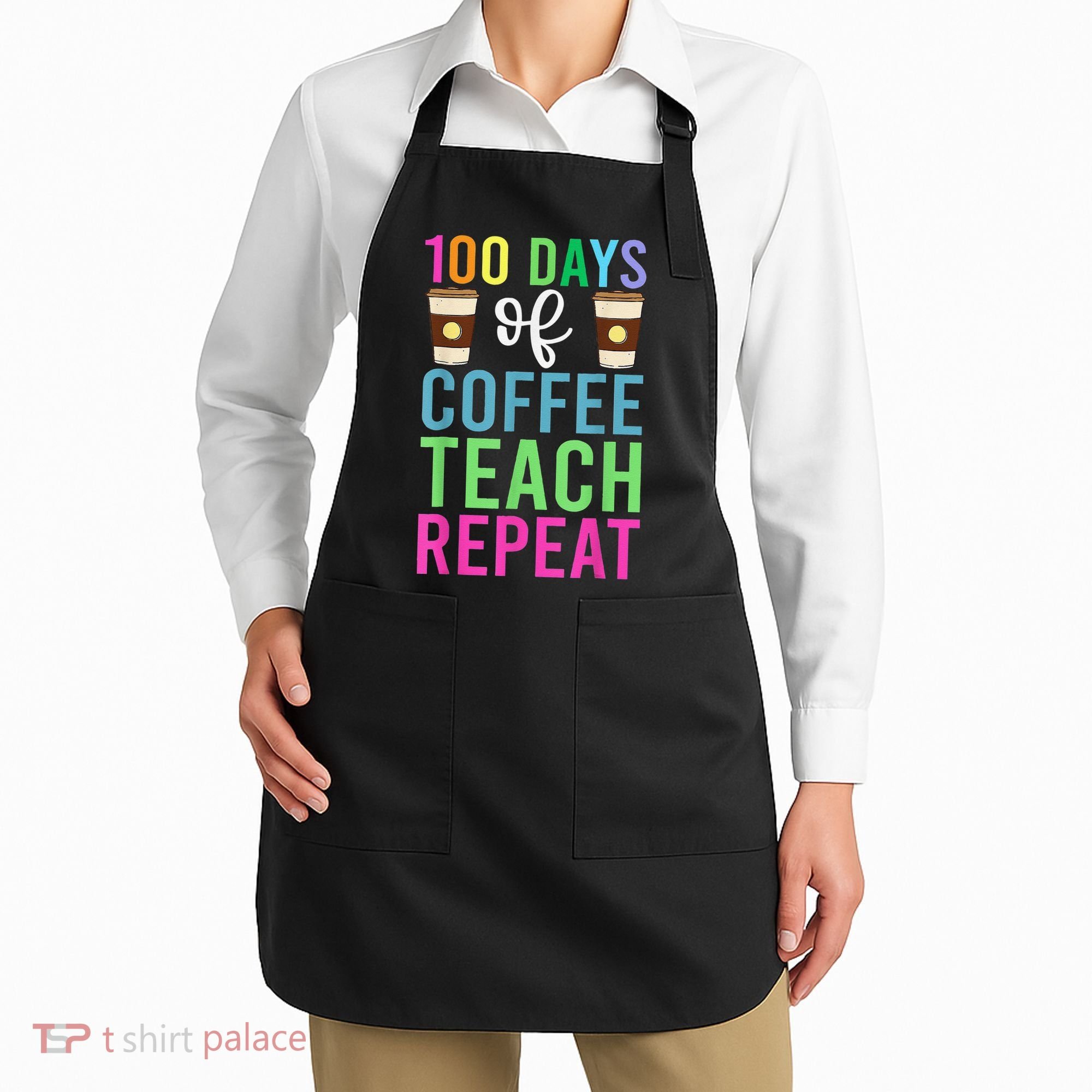 Funny 100 Days Of School For Teacher Coffee Apron