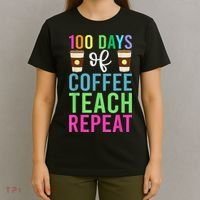 Funny 100 Days Of School For Teacher Coffee T-Shirt thumb 4