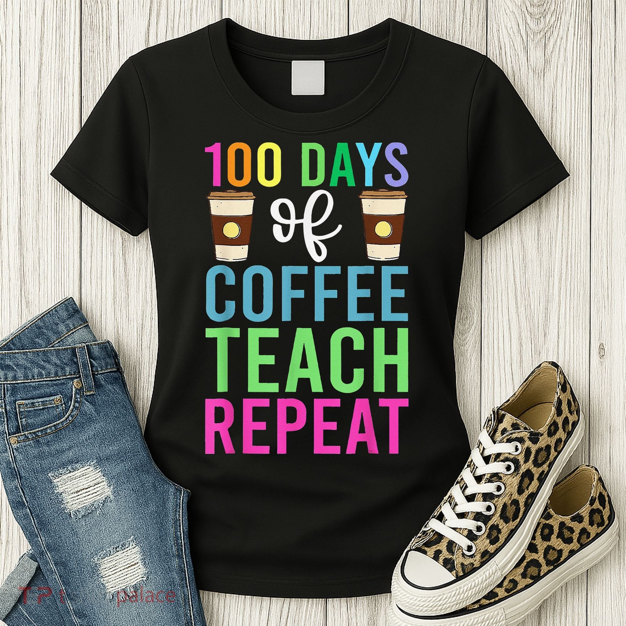Funny 100 Days Of School For Teacher Coffee Women's T-Shirt