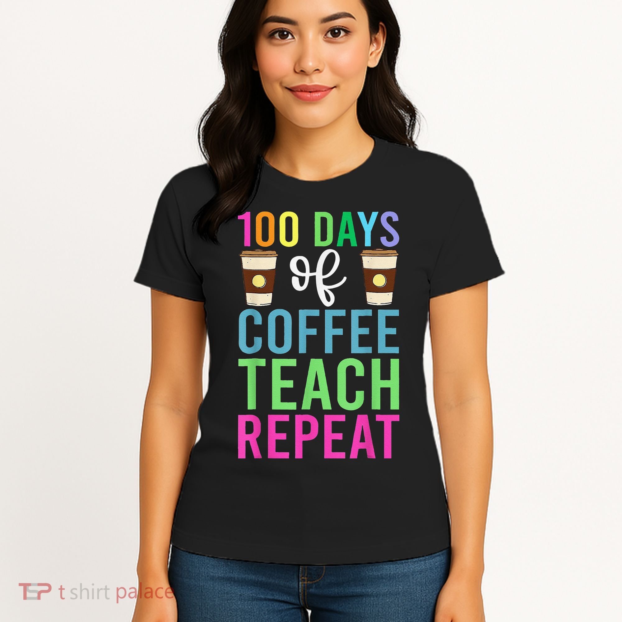 Funny 100 Days Of School For Teacher Coffee Women's T-Shirt