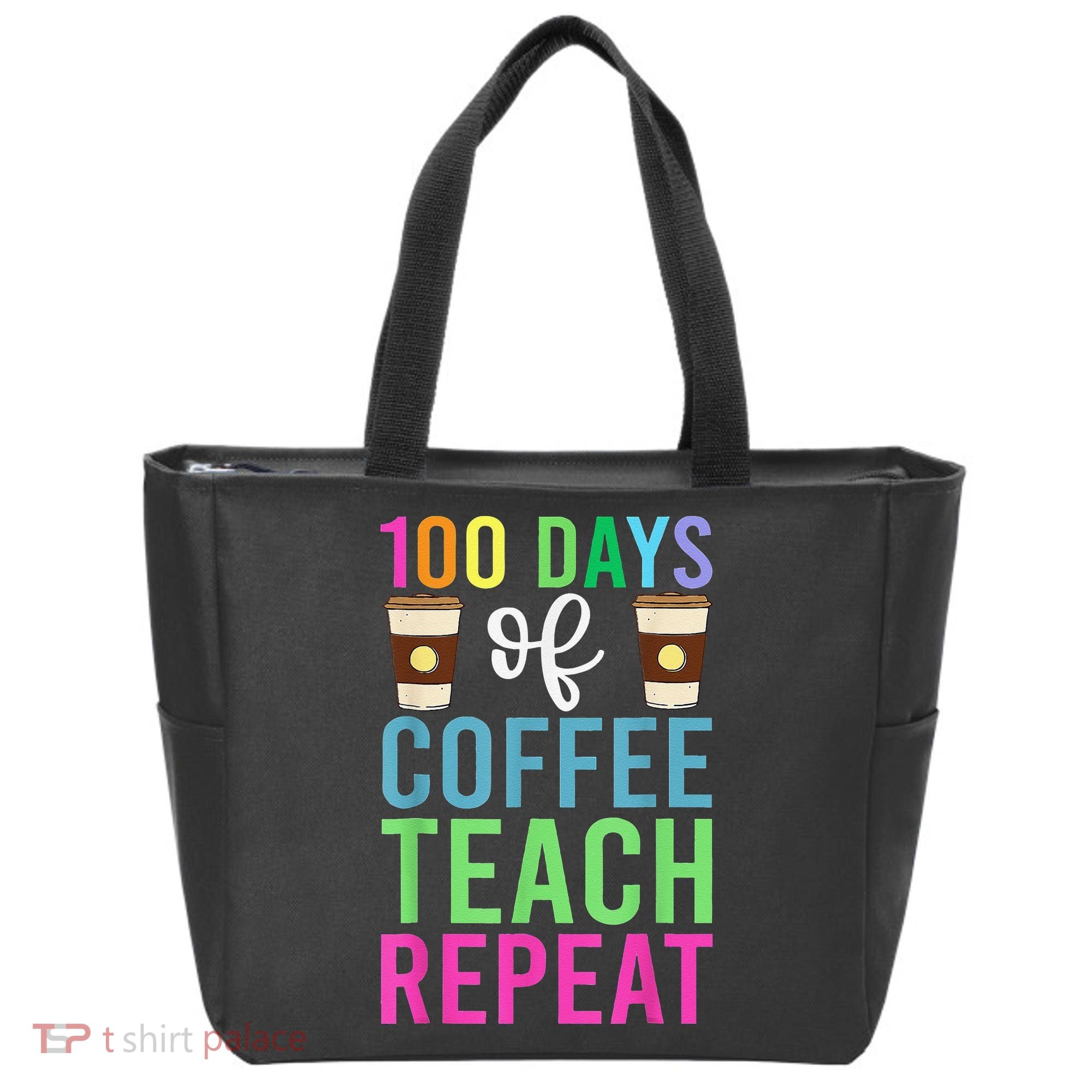 Funny 100 Days Of School For Teacher Coffee Tote Bag