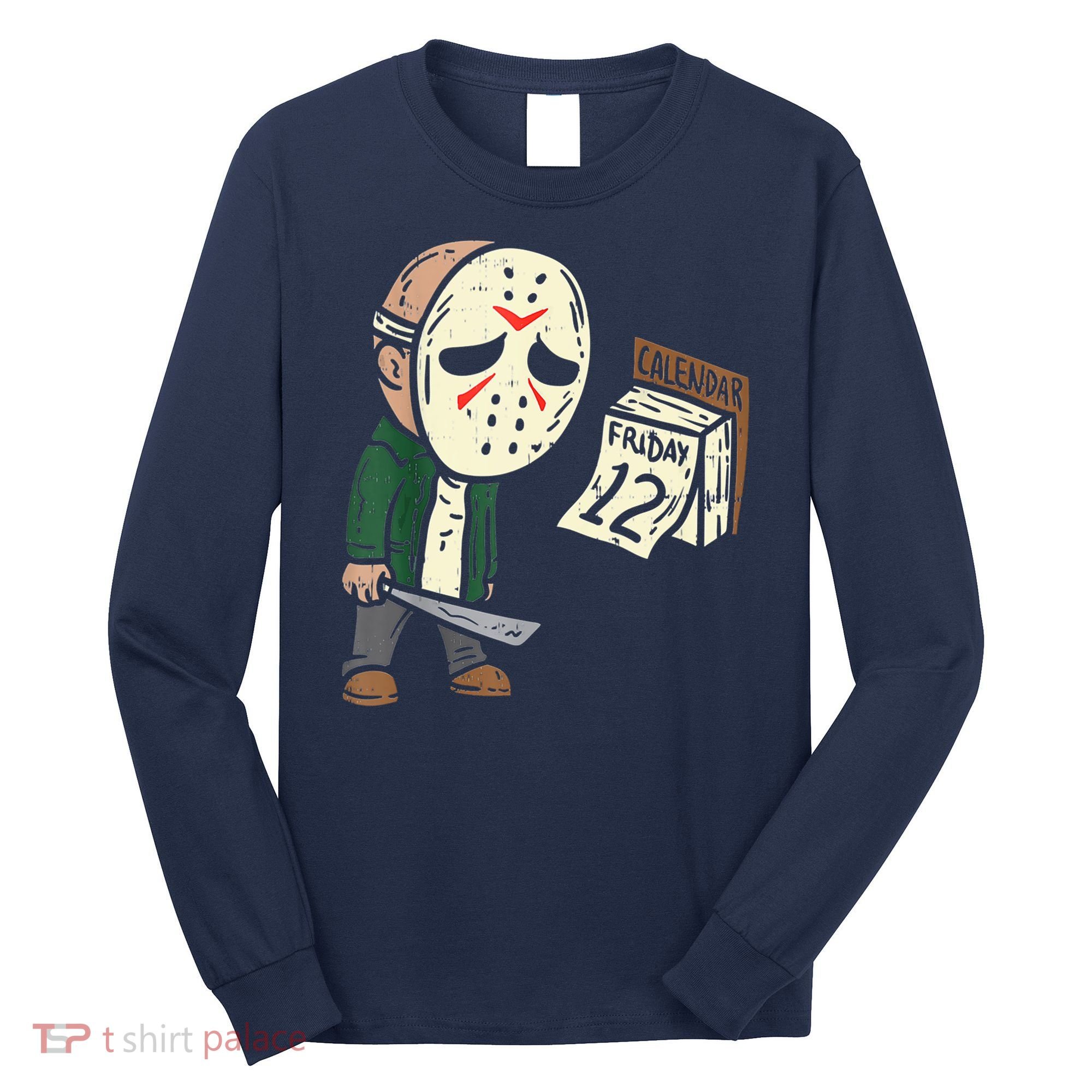 Friday 12th Funny Halloween Horror Movie Humor Long Sleeve Shirt