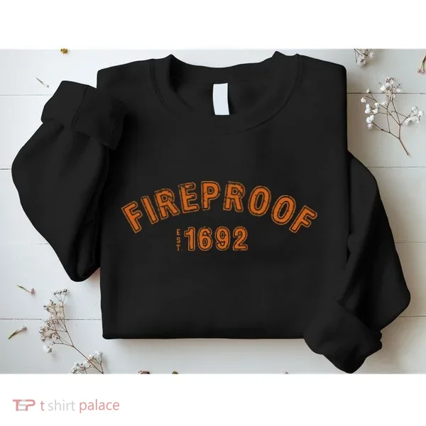 Fireproof 1692 Sweatshirt