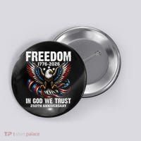 Freedom 1776-2026 In God We Trust 250th Anniversary Button thumb 0