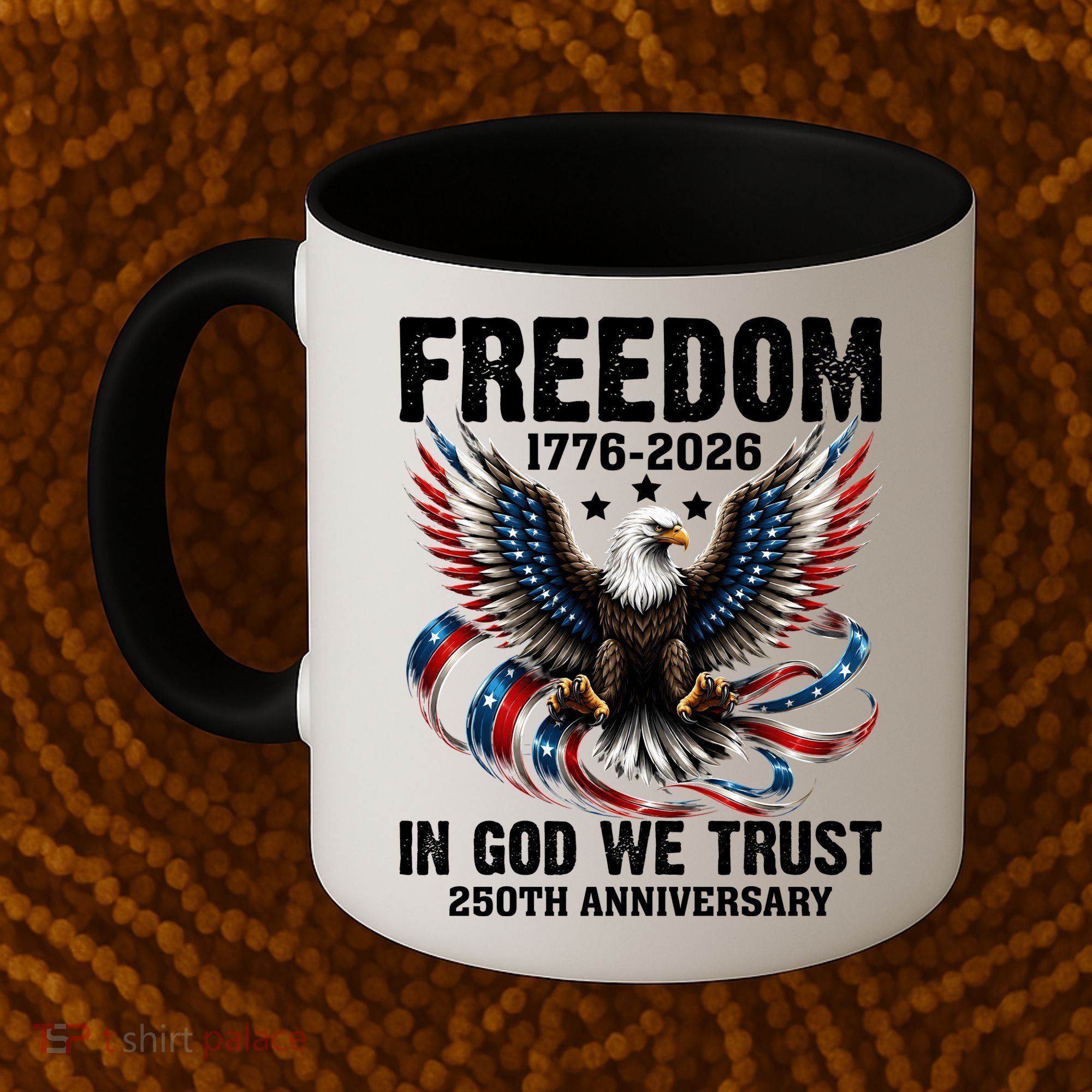 Freedom 1776-2026 In God We Trust 250th Anniversary Coffee Mug