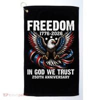 Freedom 1776-2026 In God We Trust 250th Anniversary Golf Towel thumb 0