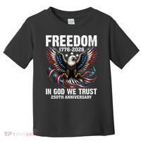 Freedom 1776-2026 In God We Trust 250th Anniversary Toddler T-Shirt thumb 0