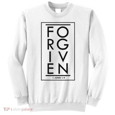 Forgiven 1 John 19 Bible Scripture Verse Christian Sweatshirt
