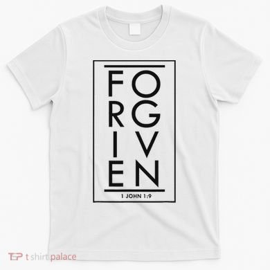Forgiven 1 John 19 Bible Scripture Verse Christian T-Shirt