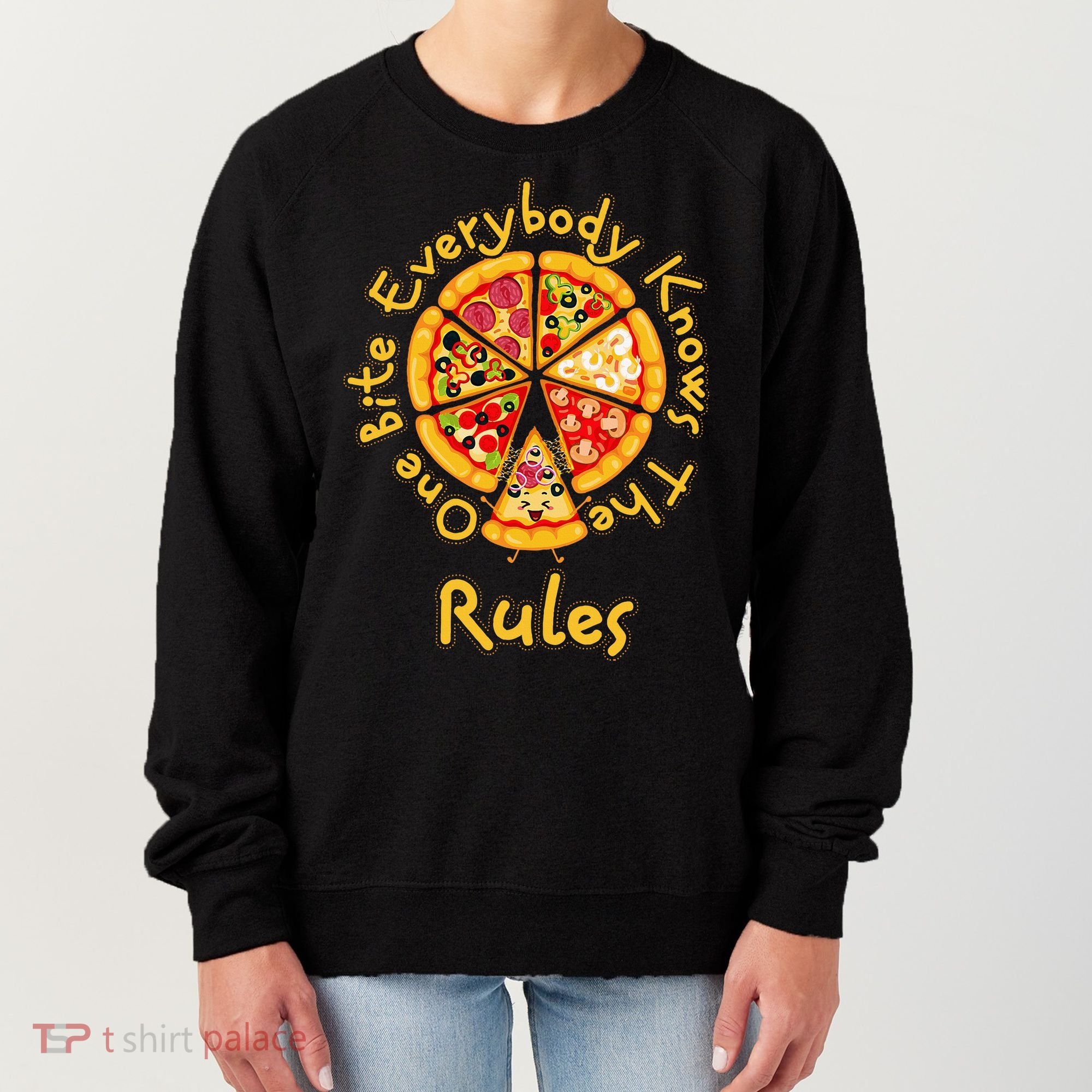 Funny 1 One Bite Everybody Knows Rules Pizza Food Lover Women's Sweatshirt