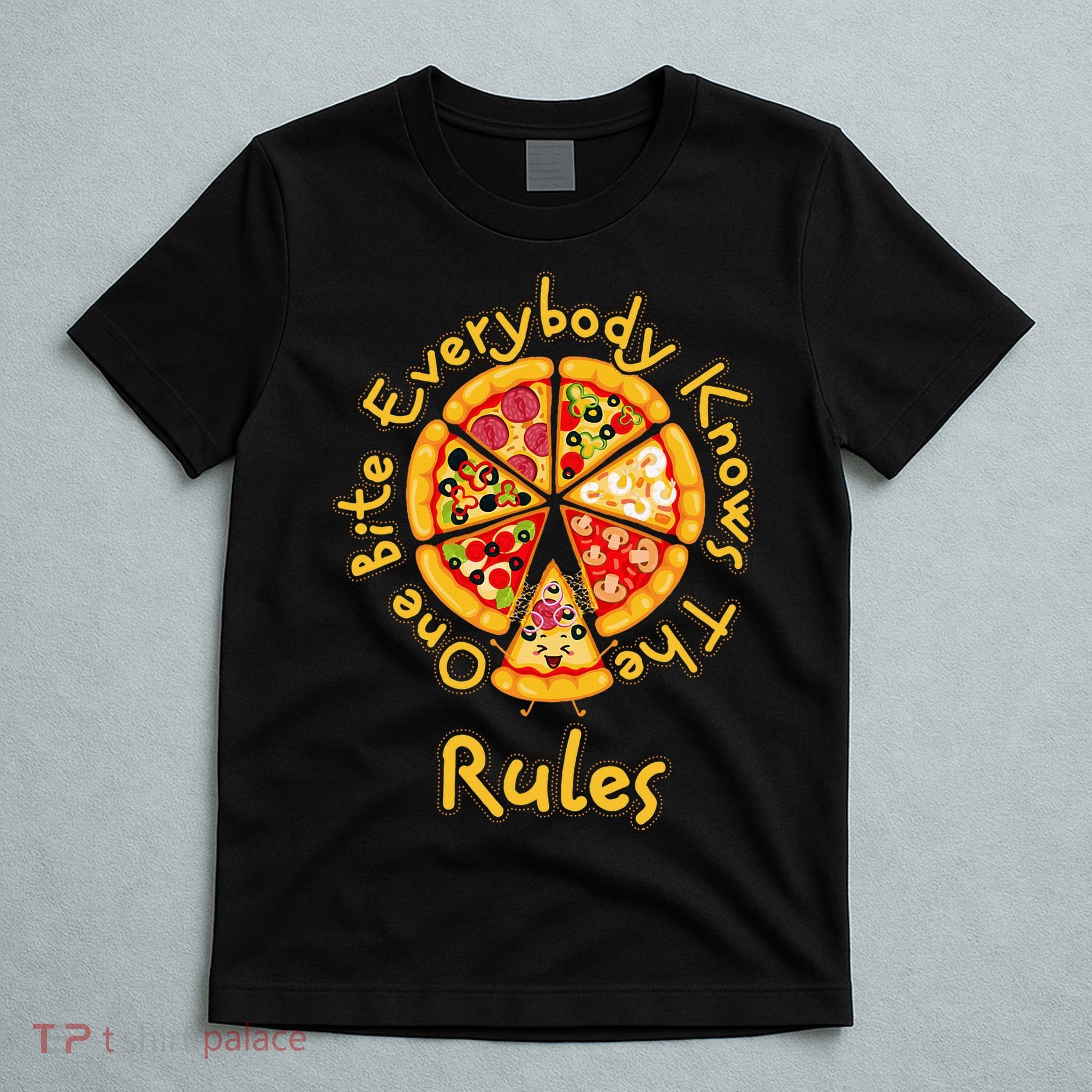 Funny 1 One Bite Everybody Knows Rules Pizza Food Lover T-Shirt