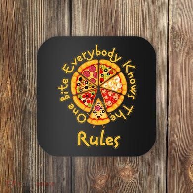 Funny 1 One Bite Everybody Knows Rules Pizza Food Lover Coaster