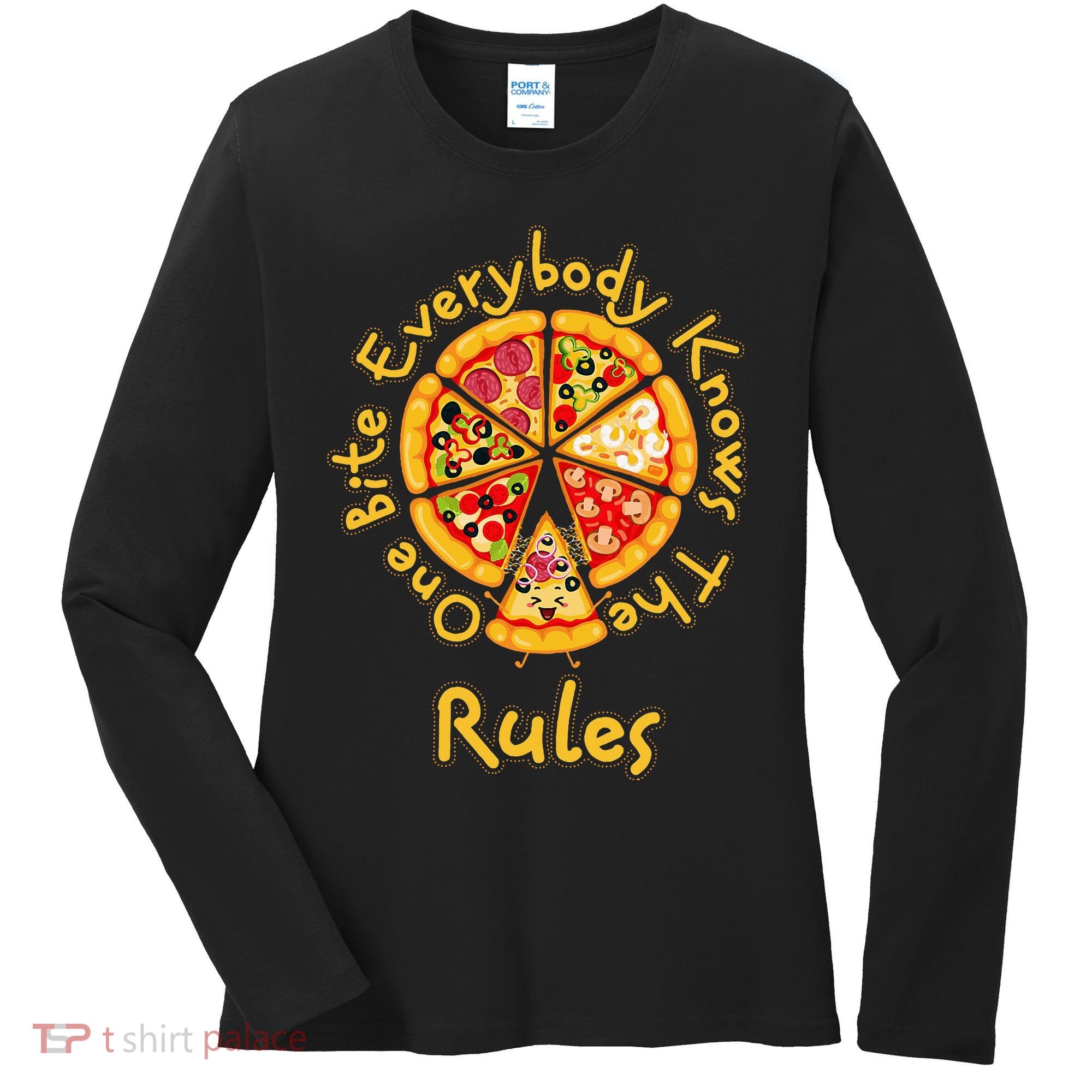 Funny 1 One Bite Everybody Knows Rules Pizza Food Lover Women's Long Sleeve Shirt