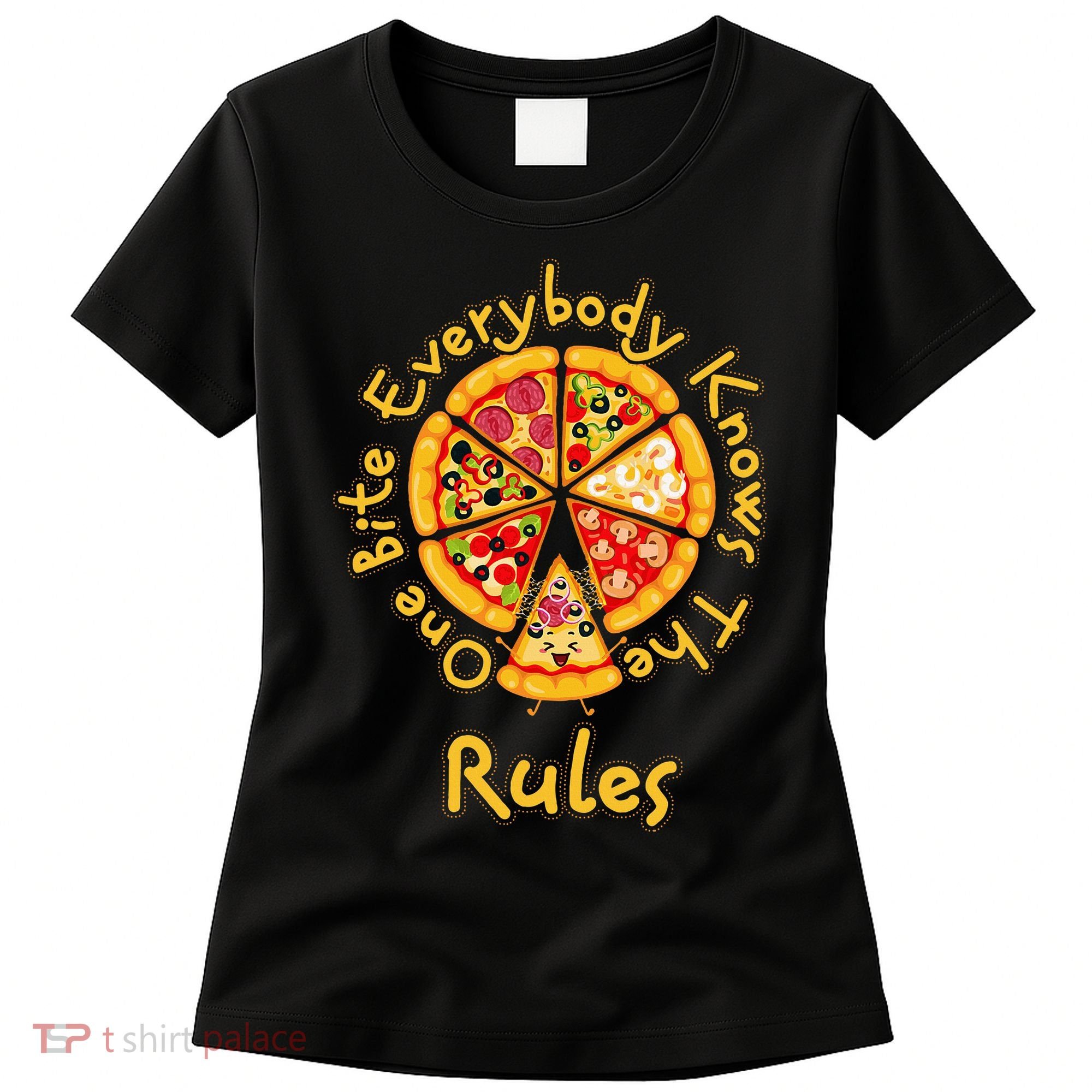 Funny 1 One Bite Everybody Knows Rules Pizza Food Lover Women's T-Shirt